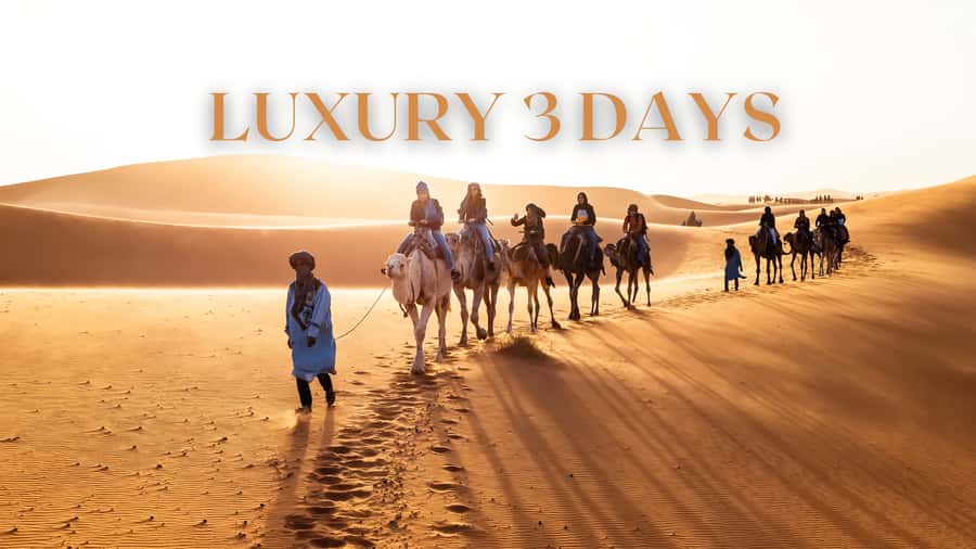 From Marrakech: 3 Days Desert Tour To Merzouga Luxury Camp - Ait Ben Haddou and the kasbah country