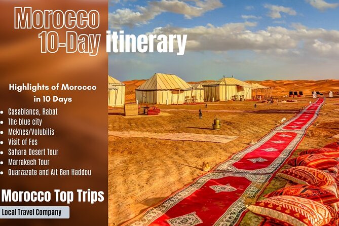 Morocco Top Trips: Luxury 10-Day Private Tour in Morocco - A broad Moroccan route with very little guesswork